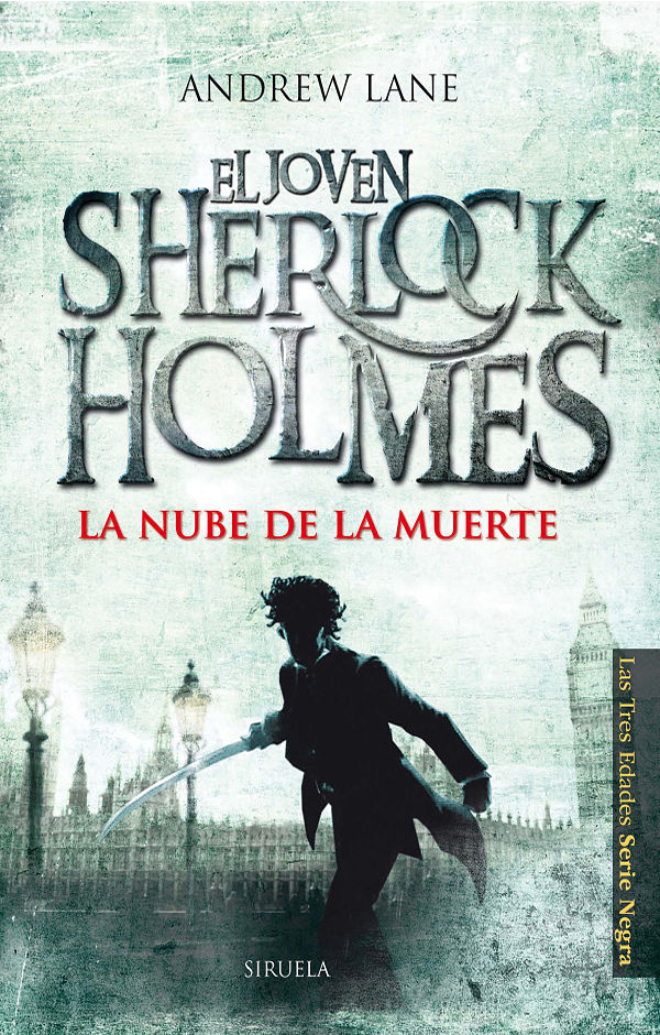 El joven Sherlock Holmes 01 - La Nube de la Muerte - Andrew Lane