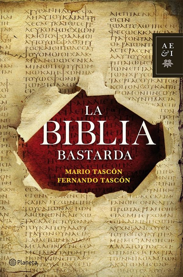 La Biblia Bastarda - Mario y Fernando Tascón