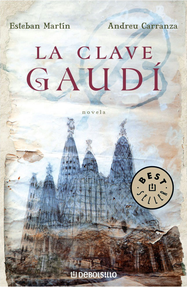 La Clave Gaudí - Esteban Martín y Andreu Carranza