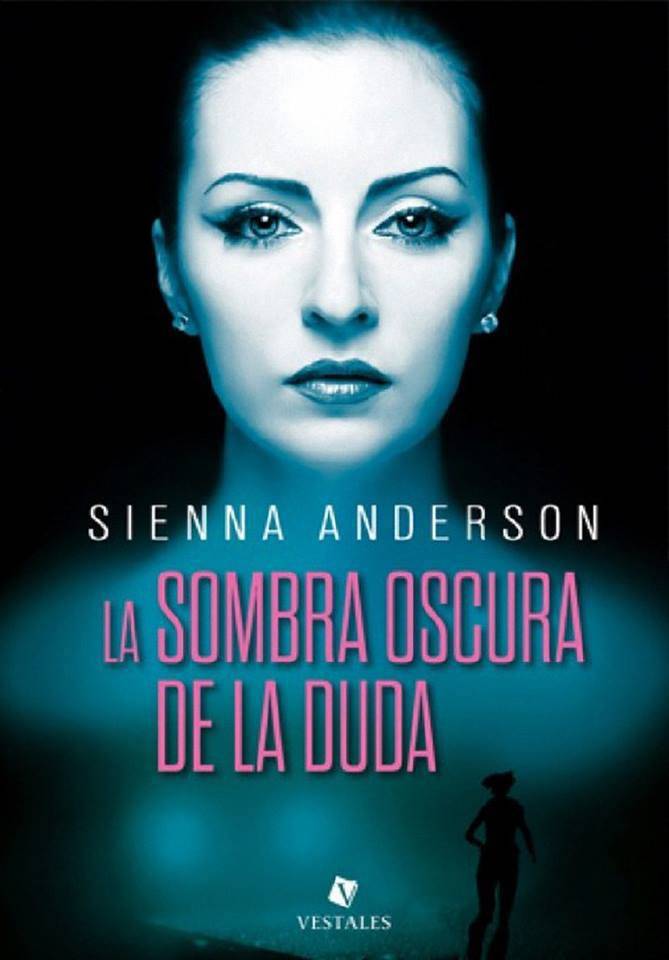 La sombra oscura de la duda - Sienna Anderson