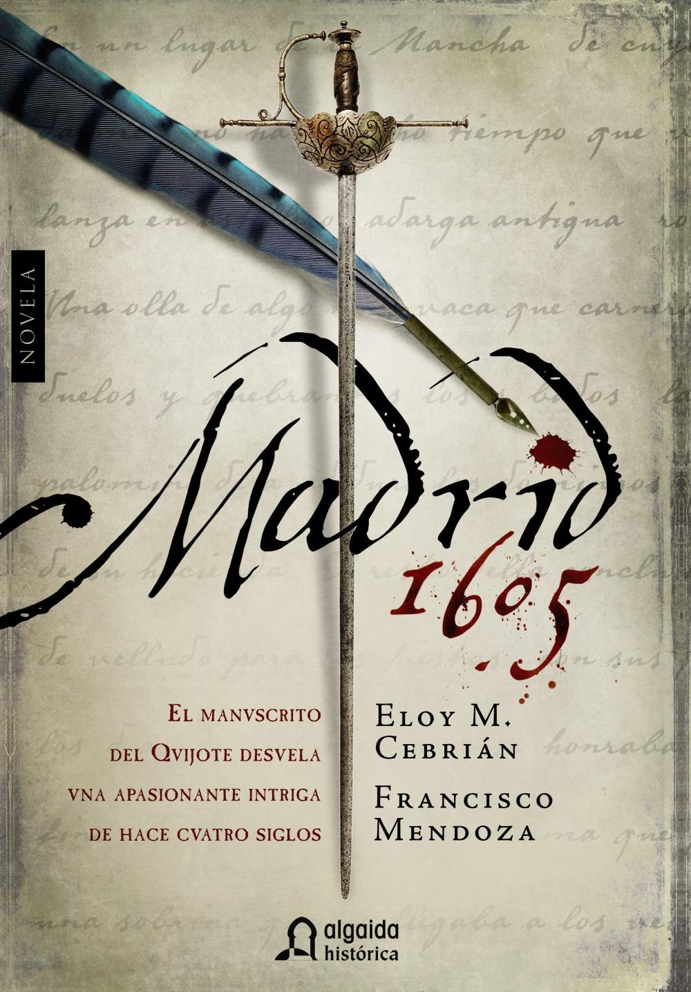 Madrid 1605 - Eloy M. Cebrián y Francisco Mendoza