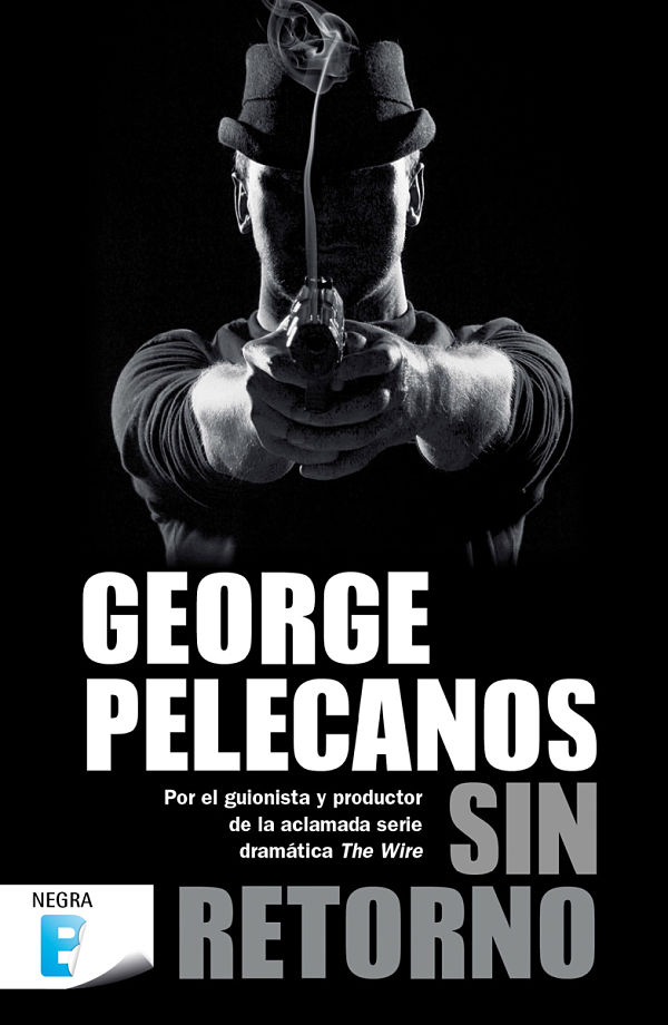 Sin retorno - George Pelecanos