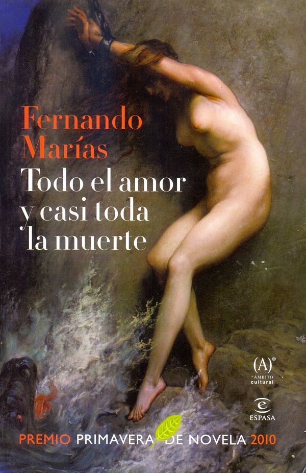 Todo el amor y casi toda la muerte - Fernando Marías